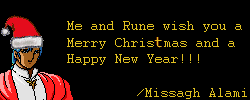 Me and Rune wish you a Merry Christmas and a Happy New Year!!! /Missagh Alami