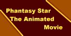 Phantasy Star The Animated Movie