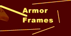 Armors Frames
