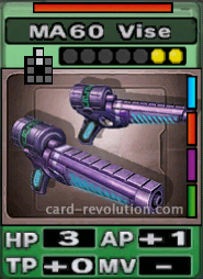 The MA60 Vise CARD has 3 Hit Points, adds one Attacking Point and 0 Technique Points. It costs 2 attack points to set. Its range is 2 squares in front. Its Resist Color is red. Its Right Colors are blue, red, purple and green.