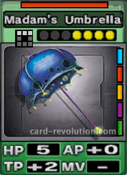 The Madam's Umbrella CARD has 5 Hit Points, adds 0 Attacking Points and 2 Technique Points. It costs 4 attack points to set. Its range is a horizontal line of 3 squares. Its Resist Color is red. Its Right Colors are blue, red, yellow, purple and green.