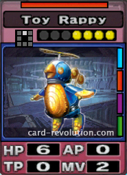 The Toy Rappy CARD has 6 Hit Points, 0 Attacking Points, 0 Technique Points and 2 Move Points. It costs 4 attack points to set. Its range is one square in front. Its Resist Color is red. Its Right Colors are blue, red, purple and green.