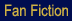 Fan Fiction