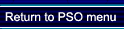 Return to the PSO menu